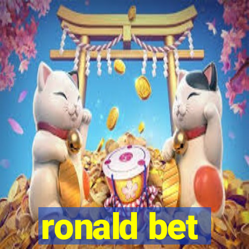 ronald bet